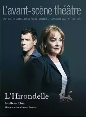 Revue L'Avant-scène théâtre n.1509: l'hirondelle