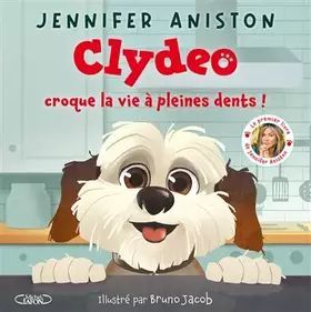 Clydeo croque la vie à pleines dents!