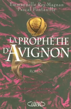 La prophétie d'Avignon - Emmanuelle Rey-Magnan, Pascal Fontanille