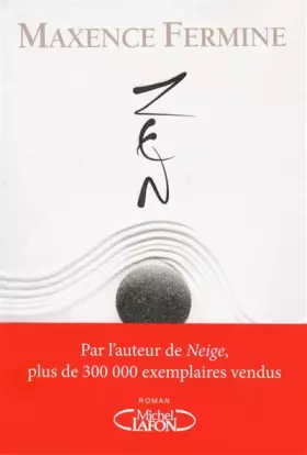 Zen - Maxence Fermine