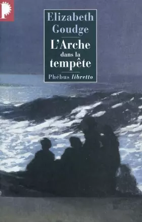 L'Arche dans la tempête - Elizabeth Goudge, Madeleine T. Guéritte