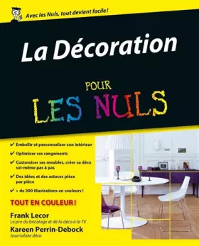 La Décoration Pour les Nuls - Kareen PERRIN DEBOCK, Frank LECOR