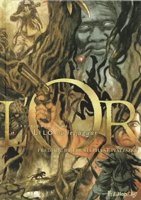 L'or Tome 3: Lilo ou le jaguar