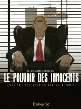 Le pouvoir des innocents - cycle 2 - car l'enfer est ici Tome 5: 11 septembre