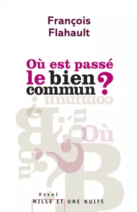 Où est passé le bien commun?