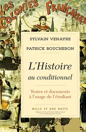 L'histoire au conditionnel: textes et documents à l'usage de l'étudiant