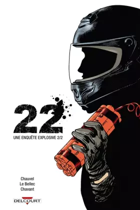 22 Tome 2 - une enquête explosive