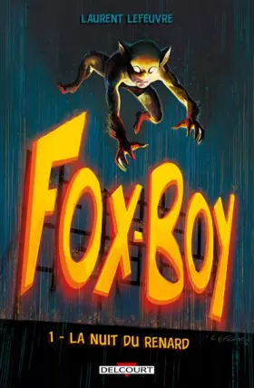 Fox-Boy Tome 1: la nuit du renard