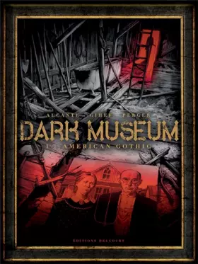 Dark museum Tome 1: American gothic