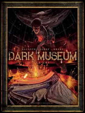 Dark museum Tome 2: le cri