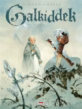 Galkiddek Tome 3: le transfert