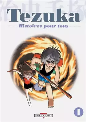 Tezuka - Histoires pour tous Vol.1 - TEZUKA Osamu