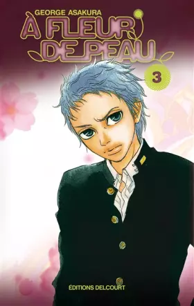 À fleur de peau Tome 3