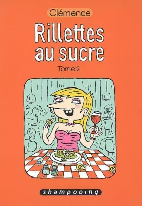 Rillettes au sucre t.2