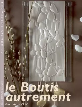 Le Boutis autrement - Dominique Fave, Didier Barbecot