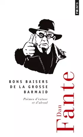 Bons baisers de la grosse barmaid - Dan Fante