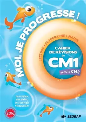 Moi je progresse CM1: Cahier de révision - Cahier de vacances - COLLECTIF