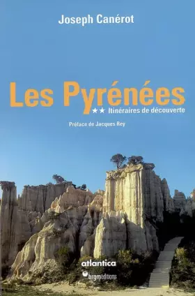PYRENNEES, LES 2 - ITINERAIRES DE DECOUVERTE