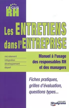 Les entretiens dans l'entreprise - de l'entretien d'intégration à l'entretien de départ