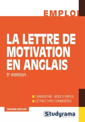 La lettre de motivation en anglais (3e édition)