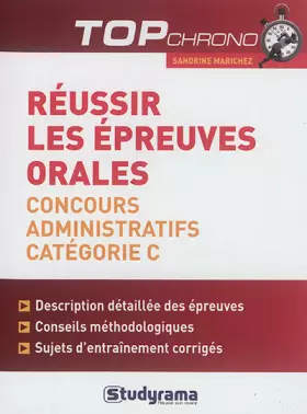 Réussir les épreuves orales - concours administratifs - catégorie C