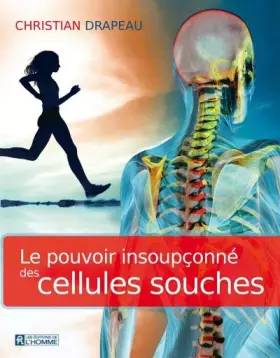 Le pouvoir insoupçonné des cellules souches