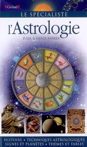 ASTROLOGIE - JULIA PARKER, DEREK PARKER, MARTINE DEVILLERS-ARGOUARC'H