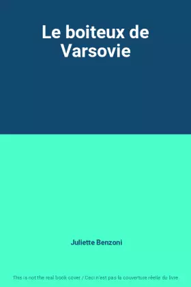 Le boiteux de Varsovie - Juliette Benzoni