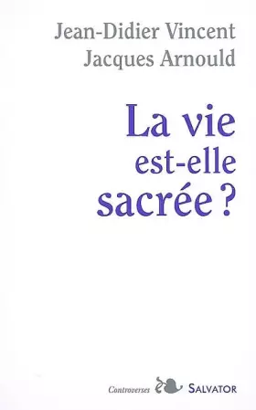 La vie est-elle sacrée?