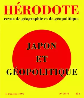 Hérodote numéro 78/79 - Japon et géopolitique