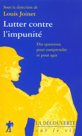 Lutter contre l'impunité - Louis JOINET