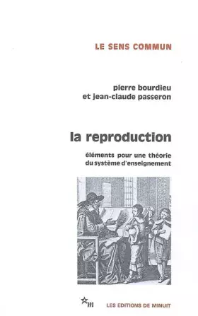 La Reproduction: Éléments d'une théorie du système d'enseignement