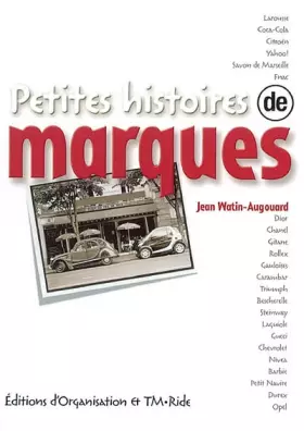 Petites histoires de marques - Jean Watin-Augouard