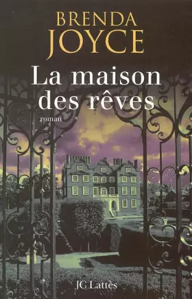 La maison des rêves - Brenda Joyce, Florence Bellot