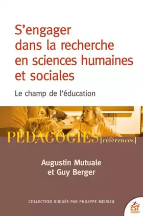 S'engager dans la recherche en sciences humaines et sociales - LE CHAMP DE L'ÉDUCATION