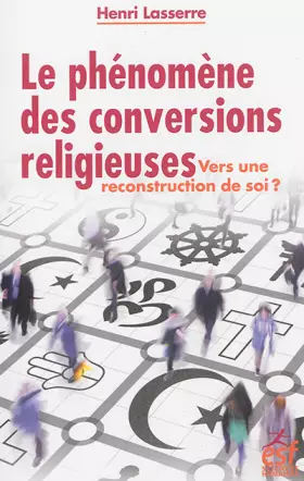 Le phénomène des conversions religieuses