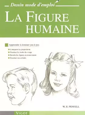 LA FIGURE HUMAINE - William F. Powell, Simone Honnorat