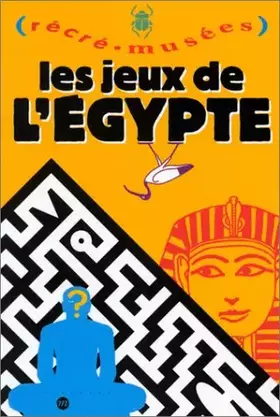 Les Jeux de l'Egypte (livre-jeu) - Philippe Dupuis