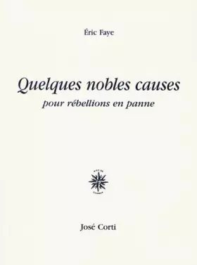 Quelques nobles causes pour rebellions en panne