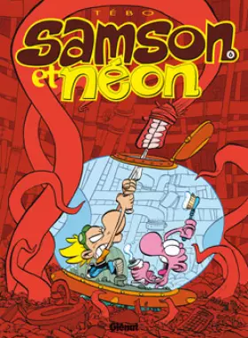Samson et Néon - Tome 06 - La grande aventure