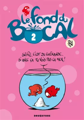 Le Fond du bocal - Tome 02 - Nicolas Poupon