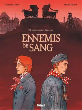 Ennemis de sang t.1 - moissons funestes