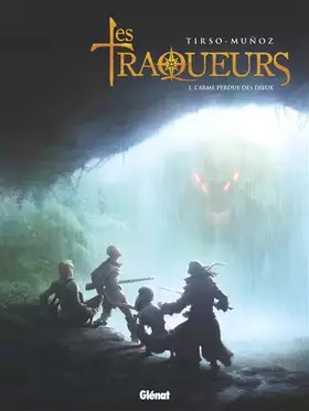 Les traqueurs Tome 1: l'arme perdue des dieux