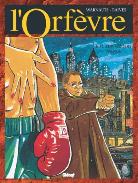 L'orfevre Tome 3 - k.o. sur ordonnance