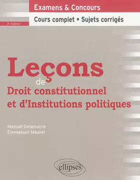 Leçons de Droit constitutionnel et d'Institutions politiques, 2e édition