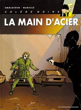 Colère Tome 3: La main d'acier