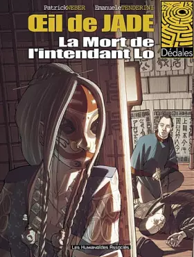 Oeil de jade t.1 - la mort de l'intendant lo