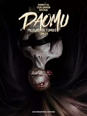 Daomu - pilleurs de tombes t.2