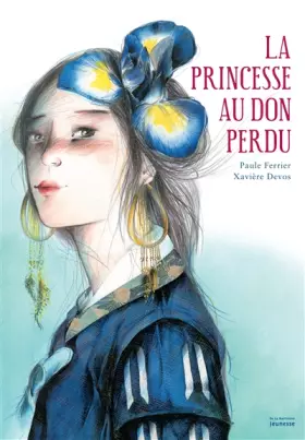 La Princesse au don perdu - Paule Ferrier