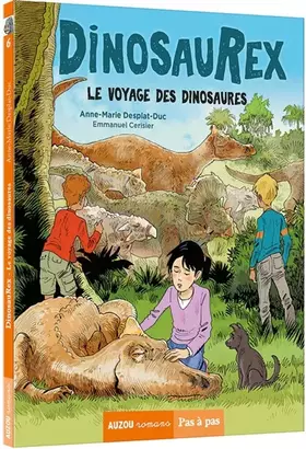 DINOSAUREX TOME 6 LE VOYAGE DES DINOSAURES - Anne-Marie Desplat-Duc